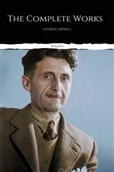 Book cover of The Complete Works of George Orwell by Unknown