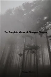 Book cover of The Complete Works of Giuseppe Giacosa by Unknown