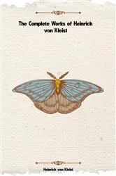 Book cover of The Complete Works of Heinrich von Kleist by Heinrich von Kleist