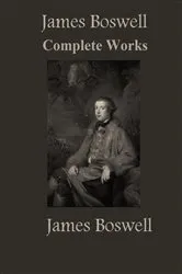 Book cover of The Complete Works of James Boswell by James Boswell
