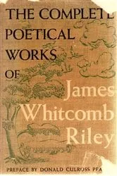 Book cover of The Complete Works of James Whitcomb Riley by James Whitcomb Riley