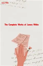 Book cover of The Complete Works of James White by James White