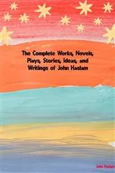 Book cover of The Complete Works of John Haslam by John Haslam