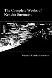 Book cover of The Complete Works of Kencho Suematsu by Kencho Suematsu