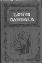 Book cover of The Complete Works of Lewis Carroll by Lewis Carroll