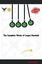 Book cover of The Complete Works of Logan Marshall by Logan Marshall