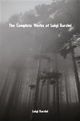 Book cover of The Complete Works of Luigi Barzini by Luigi Barzini