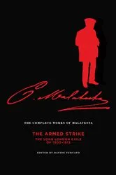 Book cover of The Complete Works of Malatesta by Errico Malatesta