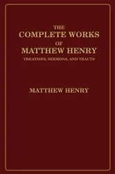 Book cover of The Complete Works of Matthew Henry by Matthew Henry