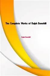 Book cover of The Complete Works of Ralph Bonehill by Ralph Bonehill