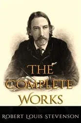 Book cover of The Complete Works of Robert Louis Stevenson by Unknown