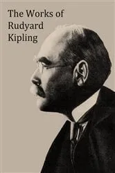 Book cover of The Complete Works of Rudyard Kipling by Rudyard Kipling