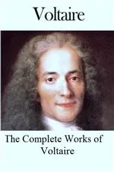 Book cover of The Complete Works of Voltaire by Voltaire