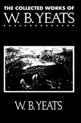 Book cover of The Complete Works of William Butler Yeats by William Butler Yeats