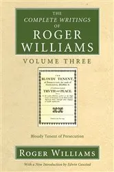 Book cover of The Complete Writings of Roger Williams, Volume 3 (3rd ed.) by Roger Williams