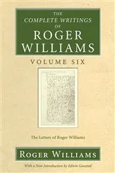 Book cover of The Complete Writings of Roger Williams, Volume 6 (6th ed.) by Roger Williams