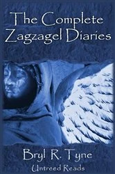 Book cover of The Complete Zagzagel Diaries by Bryl Tyne