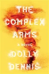 Book cover of The Complex Arms by Dolly Dennis
