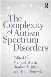 Book cover of The Complexity of Autism Spectrum Disorders by Michael Wolff