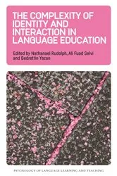 Book cover of The Complexity of Identity and Interaction in Language Education by Nathanael Rudolph