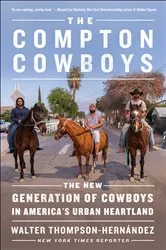 Book cover of The Compton Cowboys by Walter Thompson-Hernandez