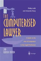 Book cover of The Computerised Lawyer (2nd ed.) by Unknown