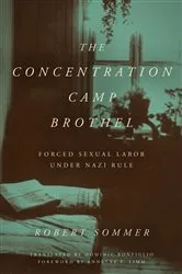 Book cover of The Concentration Camp Brothel by Robert Sommer