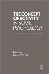 Book cover of The Concept of Activity in Soviet Psychology by James V. Wertsch