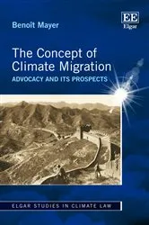 Book cover of The Concept of Climate Migration by Benoît Mayer
