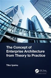 Book cover of The Concept of Enterprise Architecture from Theory to Practice by Tiko Iyamu