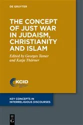 Book cover of The Concept of Just War in Judaism, Christianity and Islam by Georges Tamer