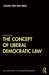 Book cover of The Concept of Liberal Democratic Law by Johan van Der Walt