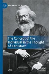 Book cover of The Concept of the Individual in the Thought of Karl Marx by Zhi Li