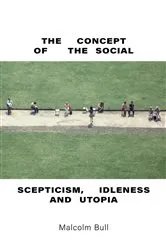 Book cover of The Concept of the Social by Malcolm Bull