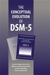 Book cover of The Conceptual Evolution of DSM-5 by Darrel A. Regier