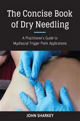 Book cover of The Concise Book of Dry Needling by John Sharkey