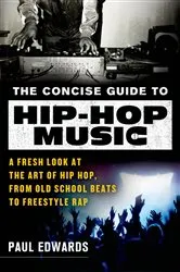 Book cover of The Concise Guide to Hip-Hop Music by Paul Edwards