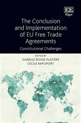 Book cover of The Conclusion and Implementation of EU Free Trade Agreements by Unknown