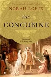 Book cover of The Concubine by Norah Lofts