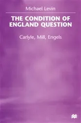 Book cover of The Condition of England Question by Michael Levin