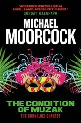 Book cover of The Condition of Muzak by Michael Moorcock