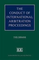 Book cover of The Conduct of International Arbitration Proceedings by Yves Derains