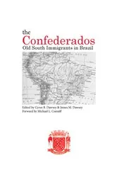 Book cover of The Confederados by Cyrus B. Dawsey