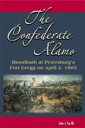 Book cover of The Confederate Alamo by John J. Fox