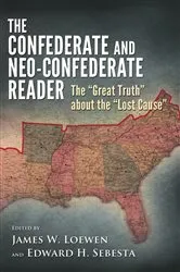 Book cover of The Confederate and Neo-Confederate Reader by James W. Loewen