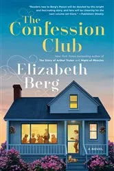 Book cover of The Confession Club by Elizabeth Berg