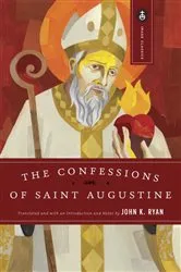 Book cover of The Confessions of Saint Augustine by Unknown