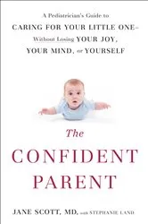 Book cover of The Confident Parent by Jane Scott