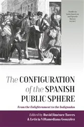 Book cover of The Configuration of the Spanish Public Sphere by David Jiménez Torres