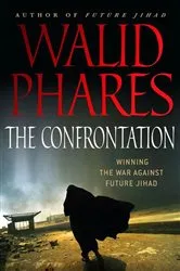Book cover of The Confrontation: Winning the War against Future Jihad by Walid Phares